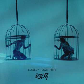 D3lta - Lonely Together
