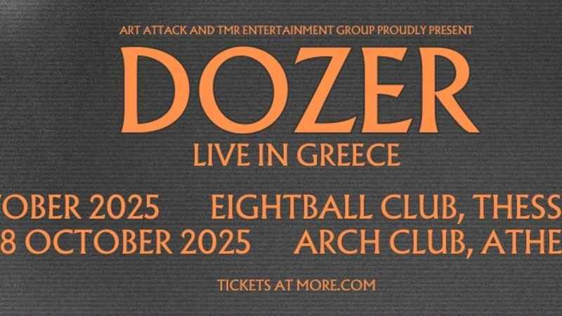 Dozer live in Greece 2025