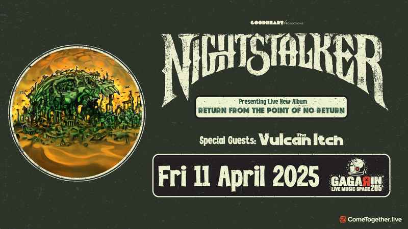 Nightstalker, The Vulcan Itch @ Gagarin 205