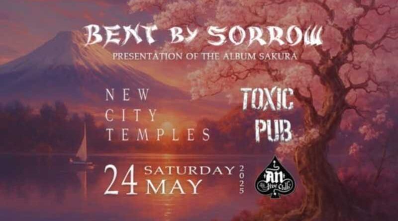 Bent by Sorrow, Toxic Pub, New City Temples @ An Club