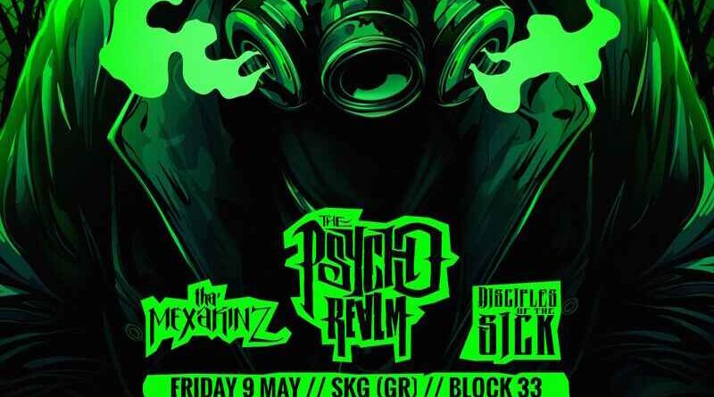 Psycho Realm, Tha Mexakinz, Disciples of the Sick @ Block 33