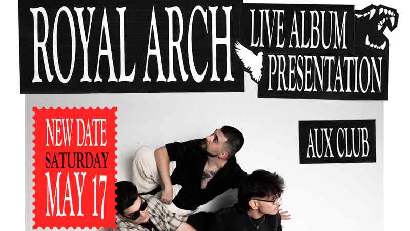 Royal Arch, Tony Bluebird @ Aux Club