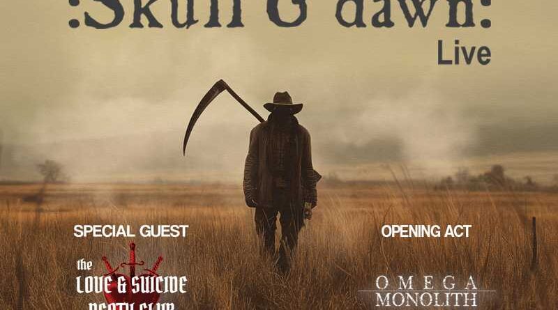 Skull & dawn, The Love and Suicide Death Club, Omega Monolith @ Temple Athens