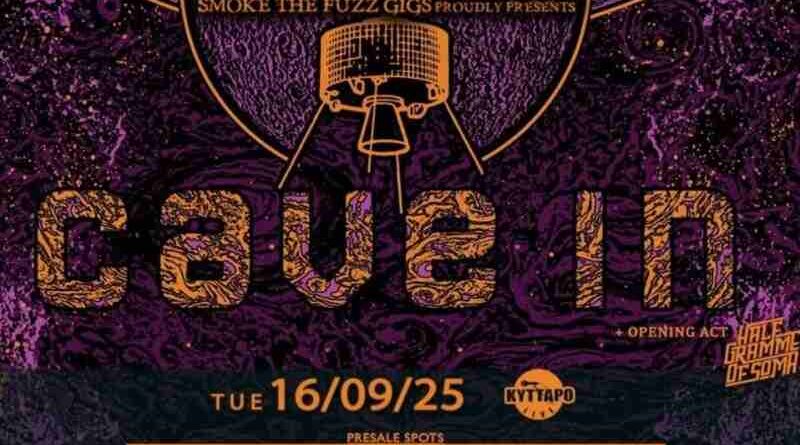 Cave In, Half Gramme of Soma @ Κύτταρο