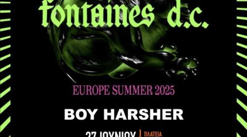Fontaines D.C., Boy Harsher κ.α. @ Πλατεία Νερού