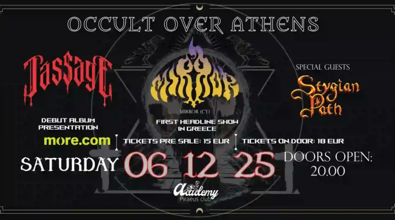 Mirror, Passage, Stygian Path @ Piraeus Club Academy