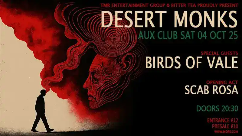 Desert Monks, Birds of Vale, Scab Rosa @ Aux Club