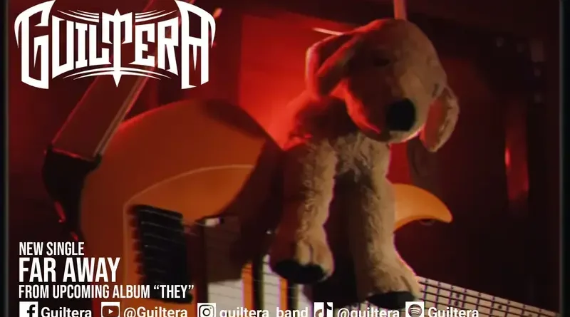 GUILTERA: Νέο single "Far Away"