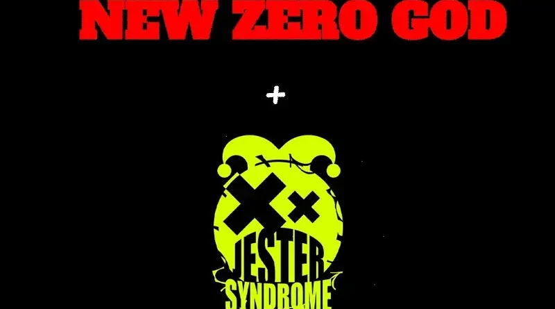 New Zero God, Jester Syndrome @ Nomads