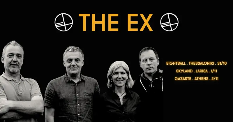 The Ex live in Greece 2025