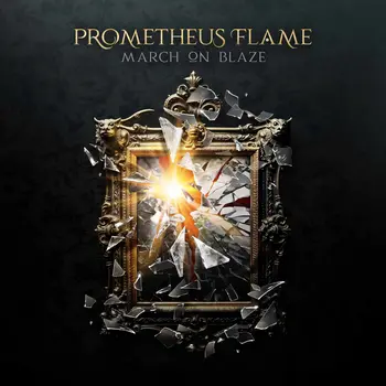 Prometheus Flame – March On Blaze   artwork