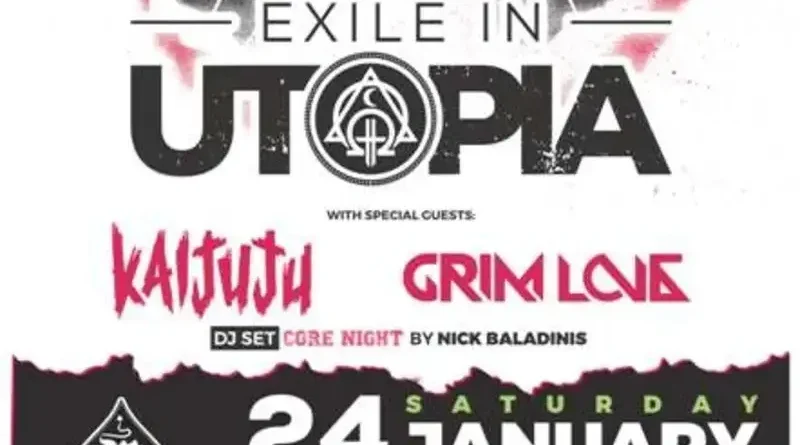 Exile In Utopia, Kaijuju, Grim Love @ An Club