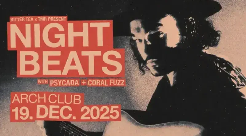 Night Beats, Psycada, Coral Fuzz @ Arch Club