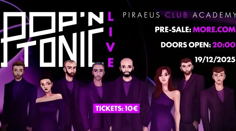 Pop n'Tonic @ Piraeus Club Academy