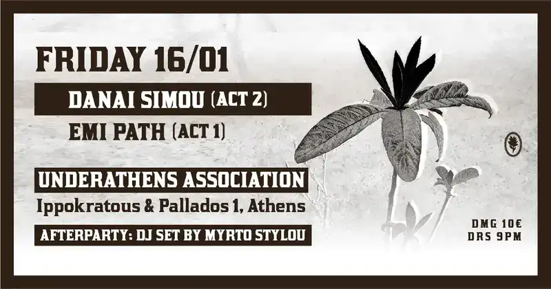 Danai Simou, Emi Path @ Underathens Association