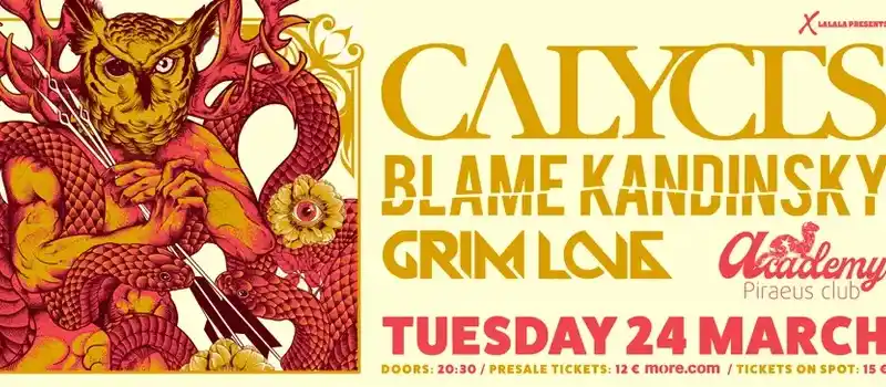 Calyces, Blame Kandinsky, Grim Love @ Piraeus Club Academy