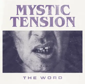 Mystic Tension - The Word artwork