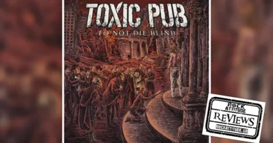 TOXIC PUB: "To Not Die Blind"