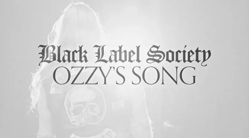 BLACK LABEL SOCIETY: Το video του “Ozzy’s Song” ως συγκινητικός αποχαιρετισμός στον Ozzy Osbourne