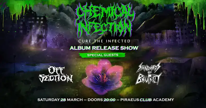 Chemical Infection, Off Section, Standards of Brutality @ Piraeus Club Academy