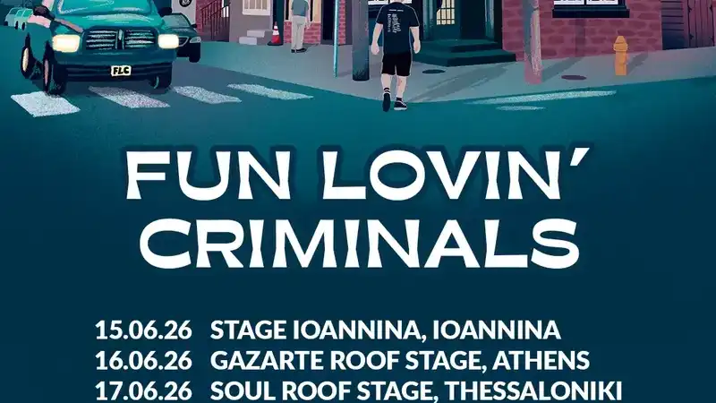 Fun Lovin' Criminals live in Greece 2026