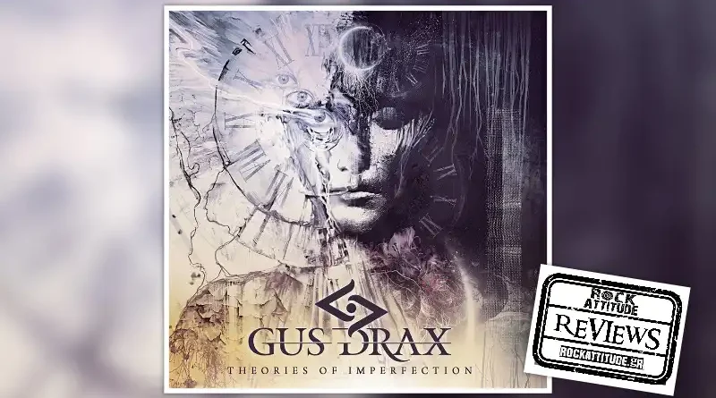 GUS DRAX: "Theories of Imperfection"