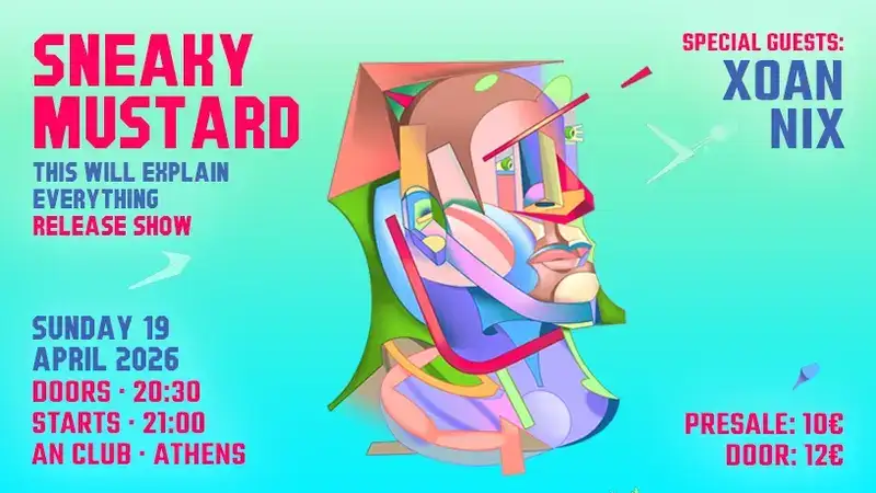 Sneaky Mustard, ΧΟΑΝ, Nix @ An Club