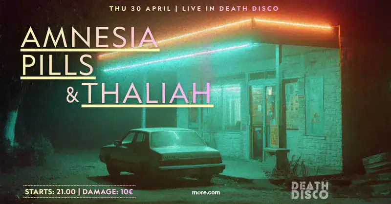 Amnesia Pills @ Death Disco