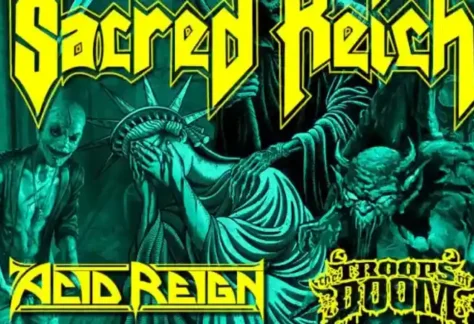Sacred Reich, Acid Reign, The Troops Of Doom @ Gagarin 205