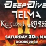 Deep Dive, Telma, Karuzel, On our Way Home @ An Club