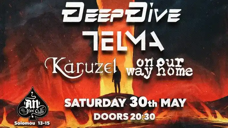 Deep Dive, Telma, Karuzel, On our Way Home @ An Club