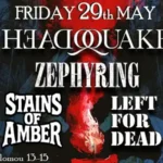 HeadQuake, Stains of Amber, Zephyring, Left for Dead @ An Club