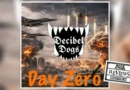 DECIBEL DOGS: "Day Zero" (single) | Review"