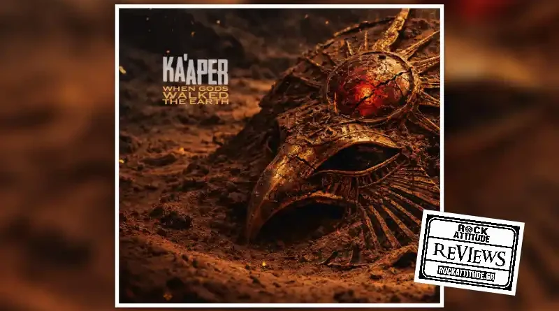 KA’APER: "When Gods Walked The Earth" | Review
