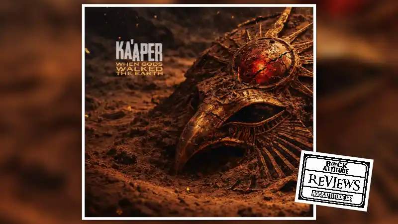 KA’APER: "When Gods Walked The Earth" | Review