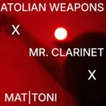 Anatolian Weapons, Mr. Clarinet (live), Mattoni @ Ρομάντσο