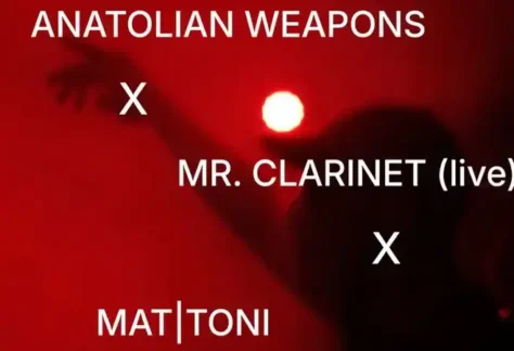 Anatolian Weapons, Mr. Clarinet (live), Mattoni @ Ρομάντσο