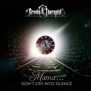 Groove Therapist - Mama... Don’t Cry In Silence artwork