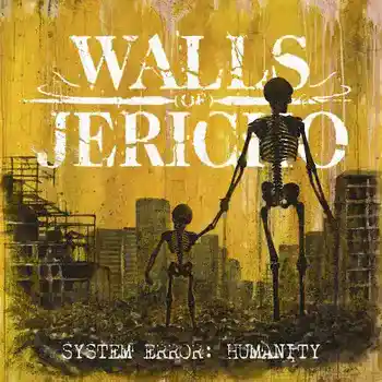 Walls Of Jericho - System Error: Humanity artwork