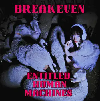 Breakeven - Entitled Human Machines artwork