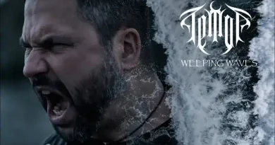 TEMOR: Το επίσημο video του "Weeping Waves"