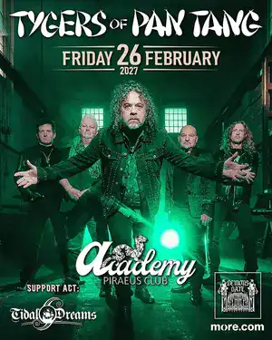 Tygers of Pan Tang, Tidal Dreams @ Piraeus Club Academy