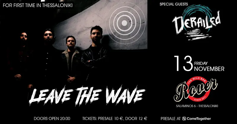 Leave The Wave, Derailed @ Rover Bar