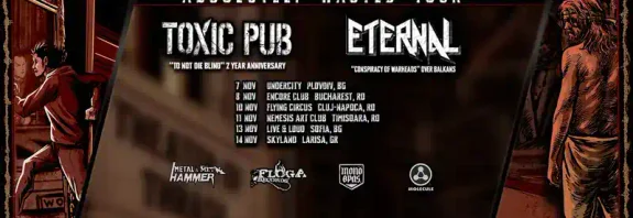 Toxic Pub και Eternal στα Βαλκάνια. Το Absolutely Wasted Tour είναι γεγονός